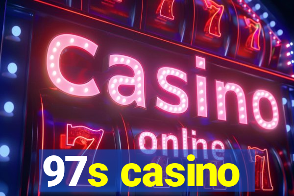 97s casino